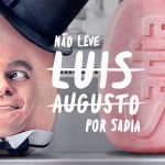 Sadia será julgada pelo Conar por uso de ‘Luis Augusto’ em propaganda